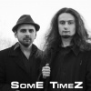 SomE TimeZ