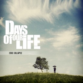 Новий сингл «Edge Collapse» від Days Of Our Life