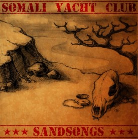 Somali Yacht Club — Sandsongs (stoner, Львів, вут вут!!)